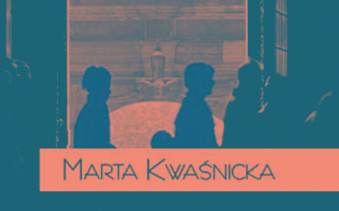 Marta Kwaśnicka, „Jadwiga”, Teologia Polityczna, Warszawa 2015