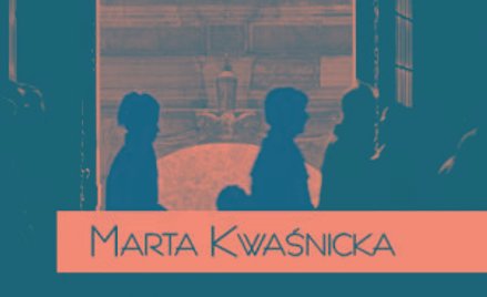 Marta Kwaśnicka, „Jadwiga”, Teologia Polityczna, Warszawa 2015