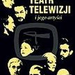 Najbardziej znaczące spektakle telewizyjne
