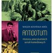 Antidotum. Historia amerykańskich seriali komediowych”, Magda Kosińska-Król, Wydawnictwo Perony Kult