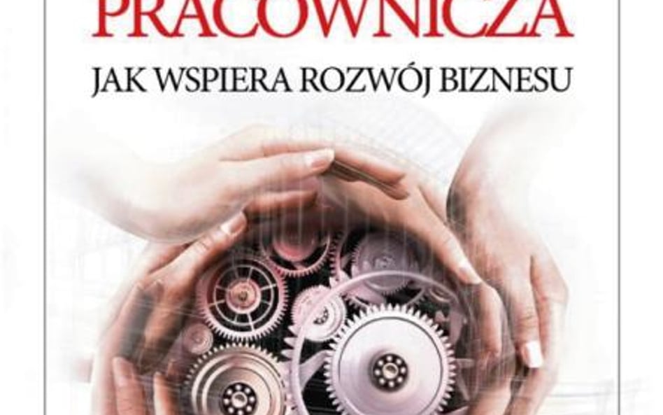 Corey Rosen, John Case, Martin Staubus, &quot;Własność pracownicza, Jak wspiera rozwój biznesu&quot;, Kurhaus 