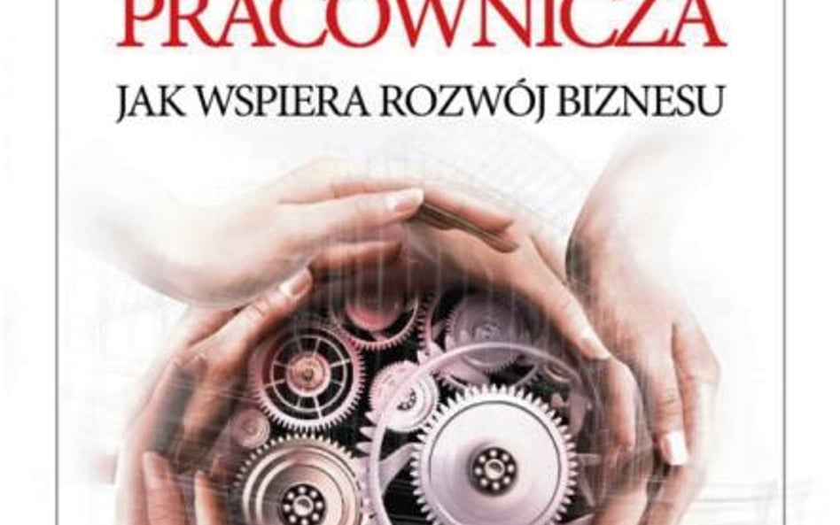 Corey Rosen, John Case, Martin Staubus, "Własność pracownicza, Jak wspiera rozwój biznesu", Kurhaus 