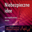 Niebezpieczne idee we współczesnej nauce