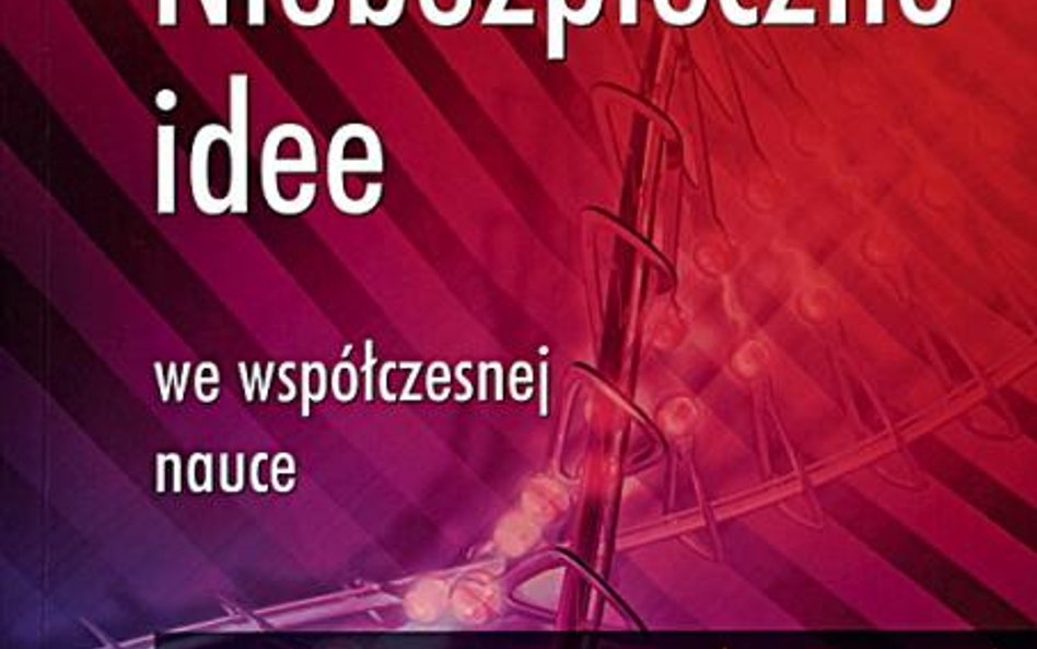 Niebezpieczne idee we współczesnej nauce