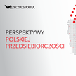 Perspektywy Polskiej Przedsiębiorczości