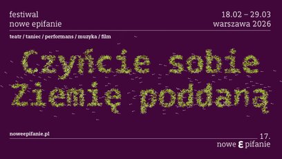 Ruszyła sprzedaż biletów na 17. edycję Festiwalu Nowe Epifanie