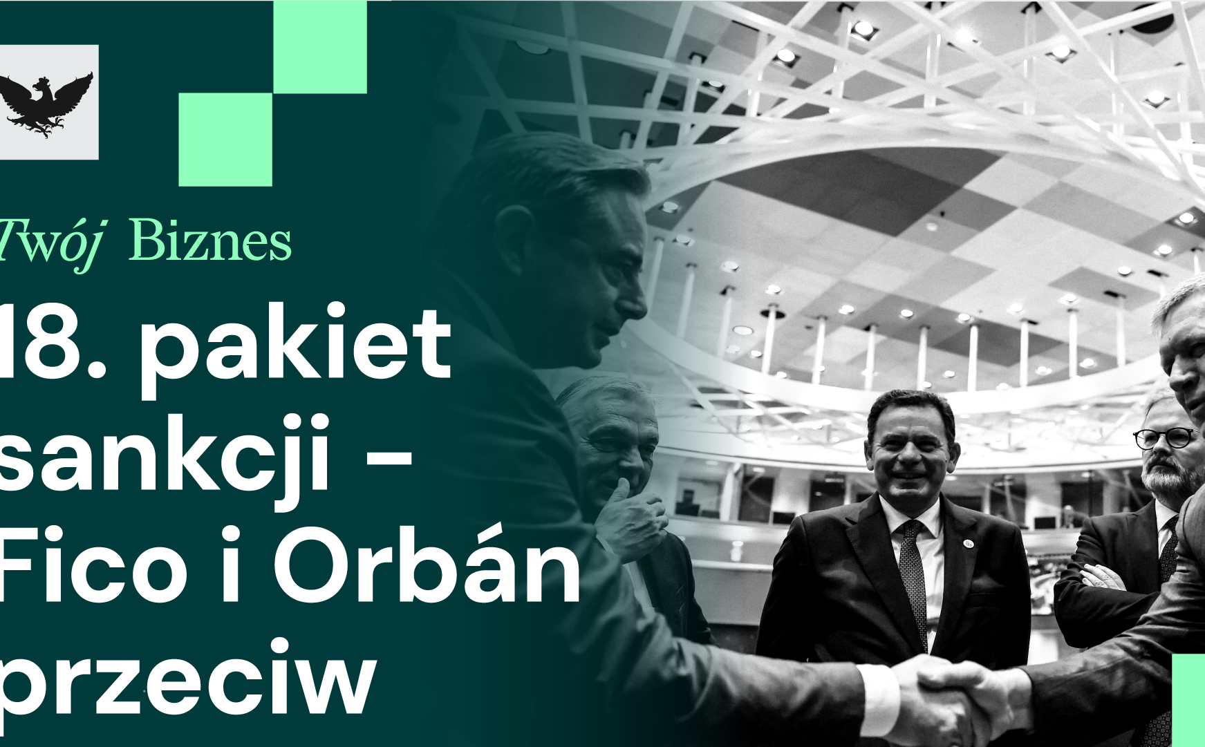 Słowacja i Węgry blokują sankcje, suwerenność cyfrowa UE i spadek cen mieszkań