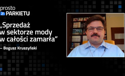Bogusz Kruszyński: Sektor mody całkowicie zamarł