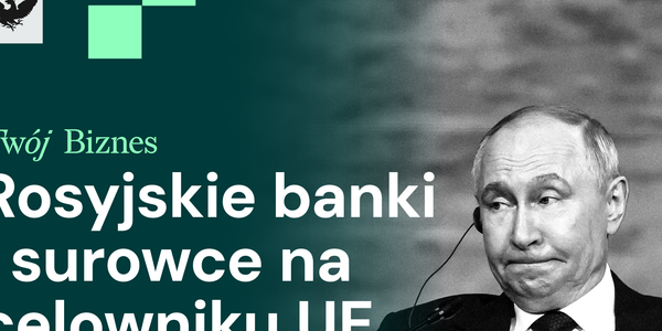 Bruksela szykuje nowe sankcje na Rosję. Rafinerie i banki na