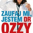 Ozzy Osbourne, „Zaufaj mi, jestem dr Ozzy”, przeł. Dariusz Kapociński, In Rock, Czerwonak 2015