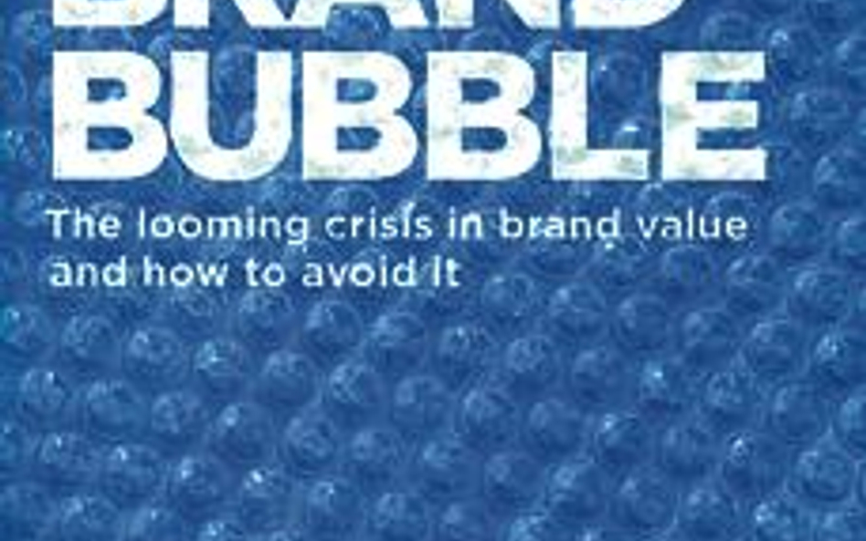 „The Brand Bubble”, John Gerzema, Ed Lebar, wydawnictwo Jossey-Bass