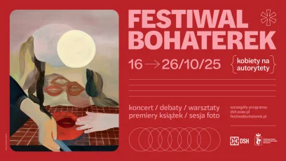 Od 16 do 26 października Dom Spotkań z Historią zaprasza na Festiwal Bohaterek