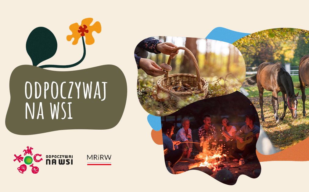 Agroturystyka i projekt „Odpoczywaj na wsi” – szansa na nową rolę polskiej wsi