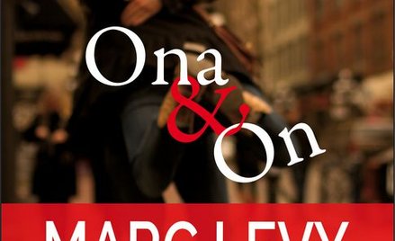 "Ona i on" Marca Levy'ego