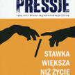 Stawka większa niż życie?