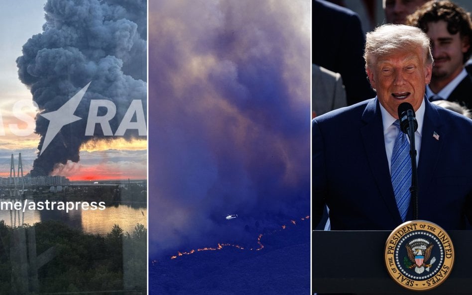 Ukraina zaatakowała Petersburg; wielkie pożary lasów w środkowej Hiszpanii; Donald Trump przywraca 1