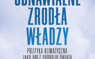 Odnawialne źródła władzy, Robert Zawadzki, Wydawnictwo Fronda Warszawa 2023