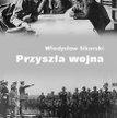 Władysław Sikorski, Przyszła wojna, Universitas, Kraków 2010