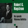 Robert G. Hagstrom „Na sposób Warrena Buffetta”