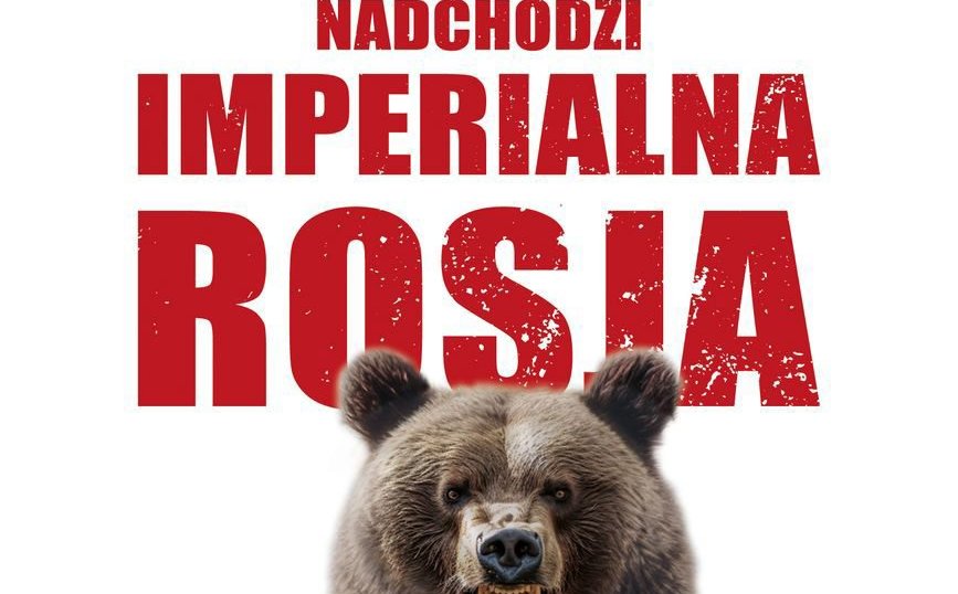 Dlaczego powinniśmy przygotować się na najgorsze scenariusze związane z Rosją