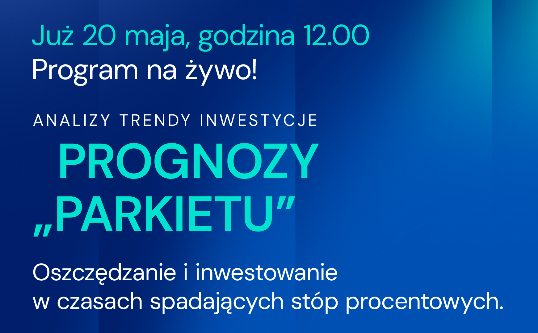 Jak oszczędzać i inwestować w czasach spadających stóp procentowych?