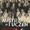 „Mistrz i uczeń – wychowanie w II RP"