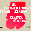Plakat 45. Opolskich Konfrontacji Teatralnych "Klasyka Żywa"