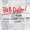 Bob Dylan, The Real Royal Albert Hall 1966 Concert, Sony Music, 2CD, 2016
