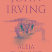 John Irving, „Aleja tajemnic”, Prószyński i S-ka, Warszawa 2015