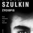 Piotr Szulkin – Życiopis - premiera książki