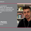 Zbigniew Maćków: Pandemia pokazała czego brakuje w nowych mieszkaniach
