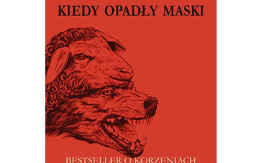 Philippe de Villiers Kiedy opadły maski Bestseller o korzeniach Unii Europejskiej