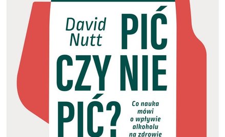 „Pić czy nie pić? Co nauka mówi o wpływie alkoholu na zdrowie”: 73 dni z alkoholem
