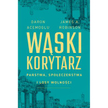 Acemoglu, Robinson: Państwa, społeczeństwa i losy wolności
