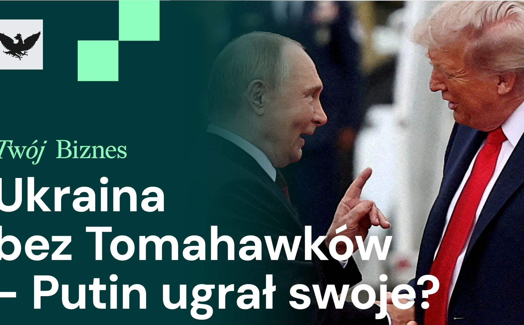 Trump daje szansę Putinowi, wydatki socjalne windują dług, Wlk. Brytania i OZE