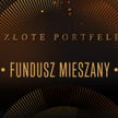 Złote portfele: zwycięzca w kategorii fundusz mieszany