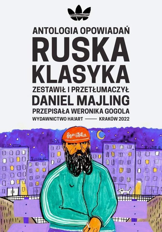 Antologia opowiadań. Ruska klasyka Przeł. Weronika Gogola HA!ART, 2022