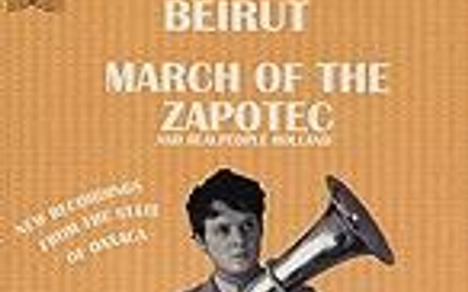 Beirut, March of the Zapotec, Sonic Records 2009