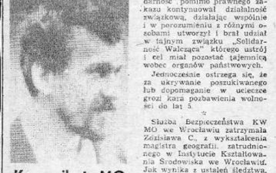 W 1983 r. za Kornelem Morawieckim wydano list gończy. Donosiła o tym „Gazeta Robotnicza”, organ KW P