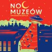 Noc Muzeów 2024 odbywa się 18 maja.