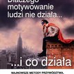 „Dlaczego motywowanie ludzi nie działa... i co działa”, Susan Fowler, MT Biznes