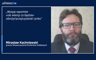 Mirosław Kachniewski: Większość obowiązków przesunięta do końca sierpnia
