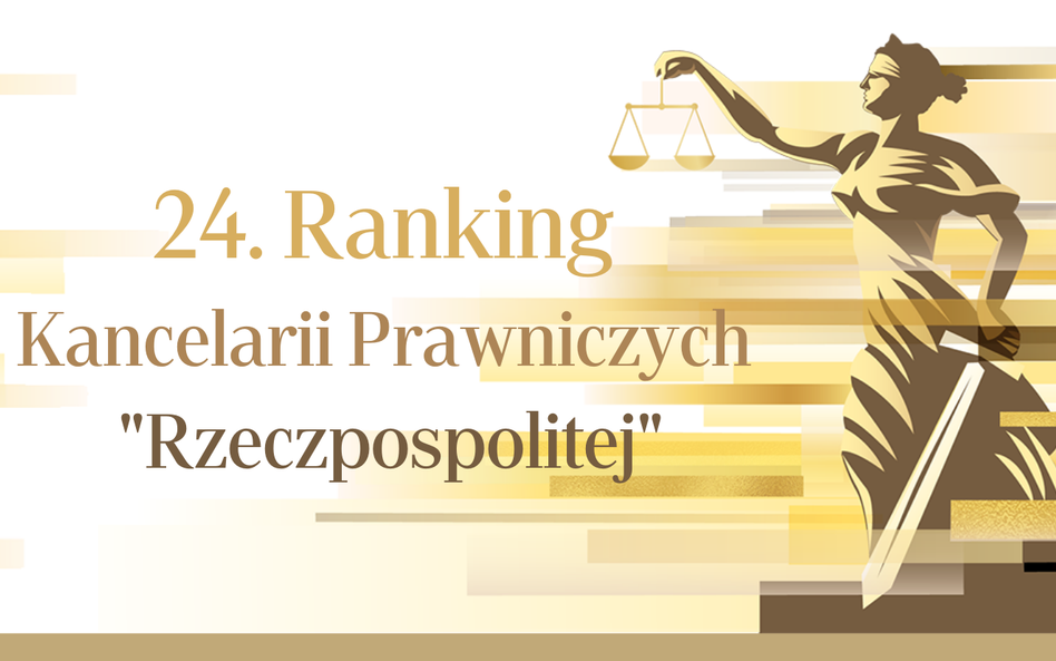 24. Rankingu Kancelarii Prawniczych „Rzeczpospolitej”