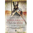 Paul Hill. Skąd się wzięli templariusze
