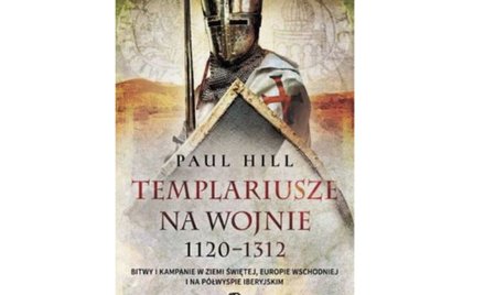 Paul Hill. Skąd się wzięli templariusze