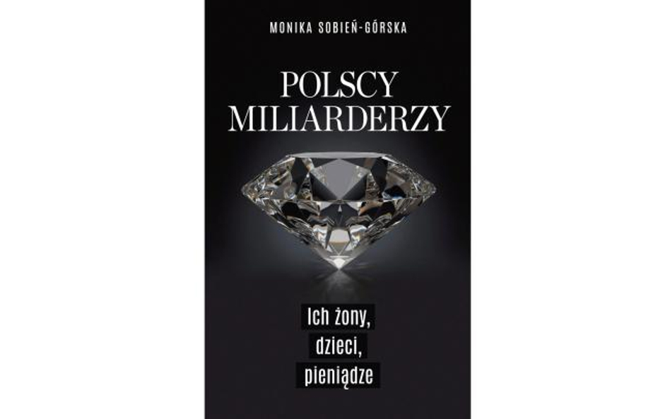 Monika Sobień-Górska. Polscy miliarderzy