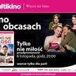 Tylko nie miłość w Kinie na obcasach