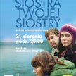 Kino na Obcasach - Siostra Twojej siostry