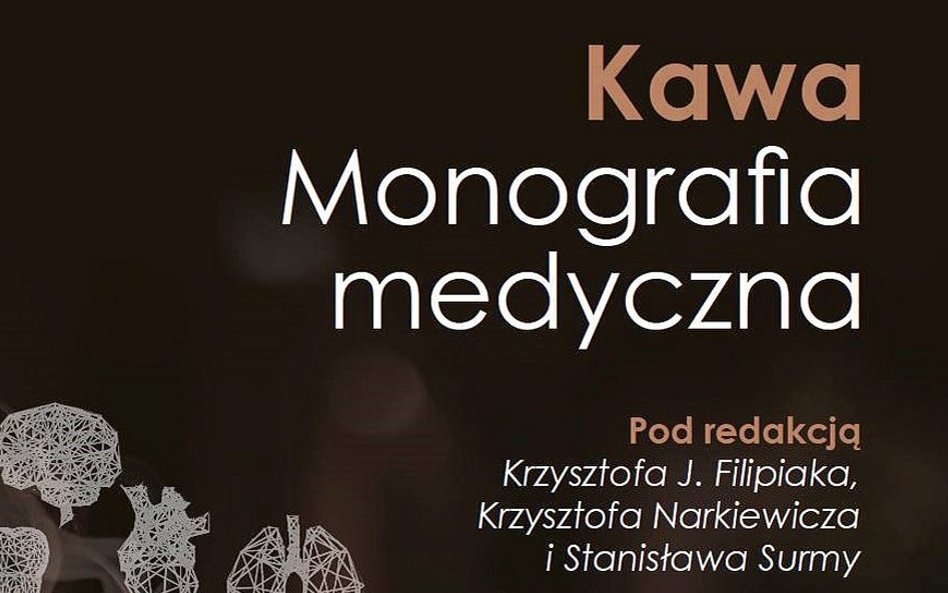 „Kawa. Monografia medyczna”: Miliardy filiżanek dziennie