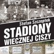 Warszawa idzie na mecz/Stadiony wiecznej ciszy, Tom 3 Skarpa Warszawska, 2024